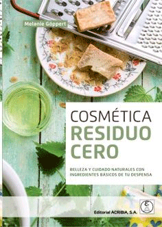 Cosmetica residuo cero: belleza y cuidado naturales