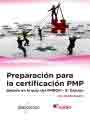 Preparación para la certificación pmp: basado en la guía pmbok®