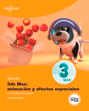 Aprender 3ds Max: animación y efectos especiales