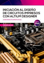 Iniciación diseño de circuitos impresos con altium designer