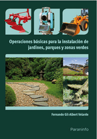 Operaciones basicas para la instalacion de jardines, parques y zonas verdes