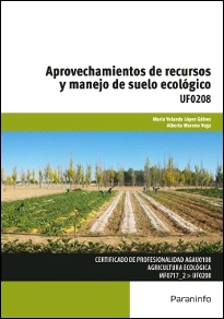 UF0208 - Aprovechamientos de recursos y manejo de suelo ecológico