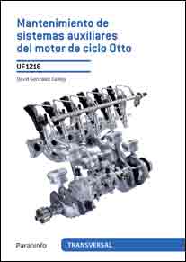 UF1216 - Mantenimiento de sistemas auxiliares del motor de ciclo otto