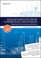 Instalaciones eléctricas comerciales e industriales. Resolución de casos prácticos