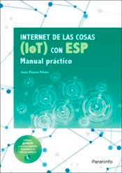Internet de las cosas IOT con ESP. Manual práctico