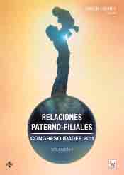 Relaciones paterno-filiales: Congreso IDADFE 2011, Volumen II