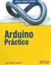 Arduino Práctico. Manual imprescindible