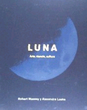 Luna: Arte, ciencia, cultura