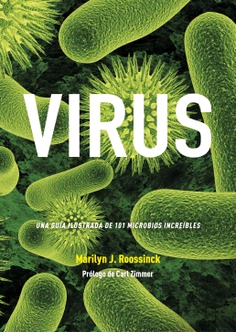 Virus: Una guía ilustrada de 101 microbios increíbles