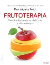 Frutoterapia:descubre los beneficios de la fruta y la zumoterapia