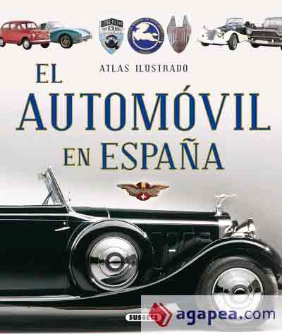 El automóvil en España. Atlas ilustrado