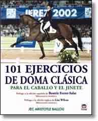 101 ejercicios de doma clásica para el caballo y el jinete