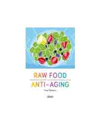 Raw food diet anti aging