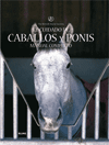 El cuidado de caballos y ponis. Manual completo