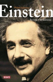 Einstein. Su vida y universo