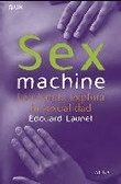 Sex machine. La ciencia explora la sexualidad