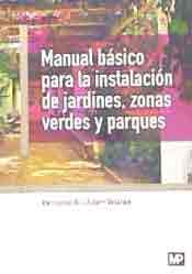 Manual básico para la instalación de jardines, zonas verdes y parques