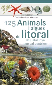 125 animals i algues del litoral de Catalunya: que cal conèixer