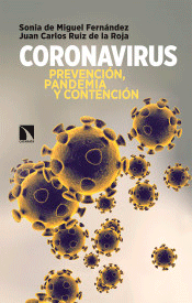Coronavirus. Prevención, pandemia y contención