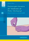 Fisioterapia Invasiva del Síndrome de Dolor Miofascial+ebook: Manual de punción seca de puntos gatillo