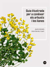Guía il·lustrada per a conèixer els arbusts i les lianes