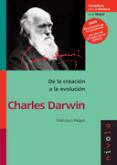 Charles Darwin: de la creación a la evolución