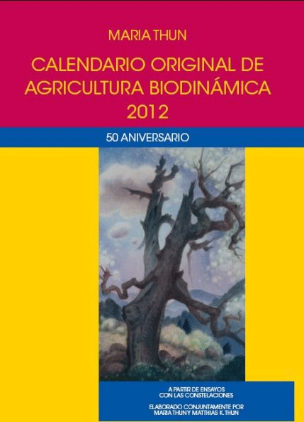 Calendario original de agricultura biodinámica 2012
