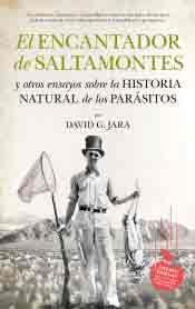 El encantador de saltamontes y otros ensayos sobre la historia natural de los parásitos