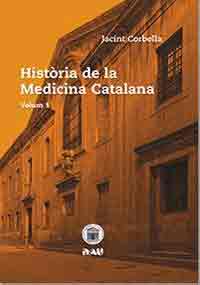 Història de la Medicina Catalana. Volum 1