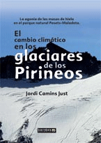 El cambio climático en los glaciares de los Pirineos.