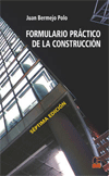 Formulario práctico de la construcción, 7ª ed.