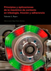 Principios y aplicaciones de la mecánica de contacto en tribología, fricción y adherencia