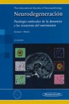 Neurodegeneración: patología molecular de la demencia y los trastornos del moviemiento