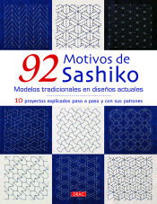 92 Motivos de Sashiko - Modelos tradicionales en diseños actuales - 10 proyectos