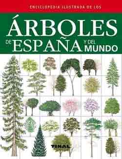 Enciclopedia ilustrada de los arboles de España y del mundo