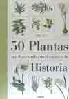 50 plantas que han cambiado el curso de la historia