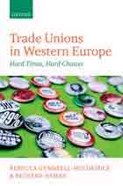 Trade Unions in Western Europe. Hard Times, Hard Choices, , management