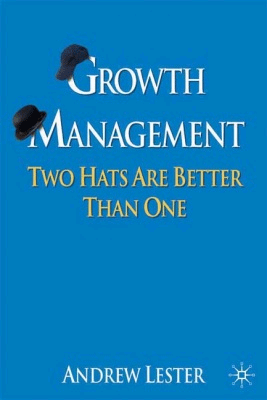 Growth Management: Two Hats Are Better Than One, , management