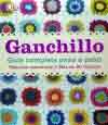 Ganchillo. Guía completa paso a paso, , manualidades