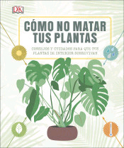 Cómo no matar a tus plantas, Noaut, botánica