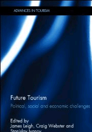 Future Tourism. Political, Social and Economic Challenges, , turismo