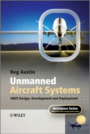 Unmanned Aircraft Systems: UAVS Design, Development and Deployment, , aeronáutica