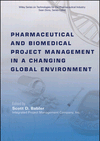 Pharmaceutical and Biomedical Project Management in a Changing Global Environment, , biología | medicina | farmacia