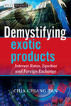 Demystifying Exotic Products: Interest Rates, Equities and Foreign Exchange, , management