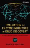 Evaluation of Enzyme Inhibitors in Drug Discovery, , bioquímica | biotecnología