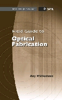 Field Guide to Optical Fabrication, , óptica / lásers