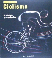 Ciclismo . El ciclista y su máquina, , deporte