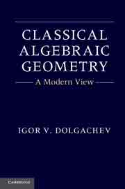 Classical Algebraic Geometry. A Modern View, , matemáticas | álgebra | geometría