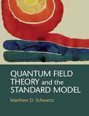 Quantum Field Theory and the Standard Model de Matthew D. Schwartz, 9781107034730, FÍSICA, física general | física cuántica, Cambridge UP. España, Inglés