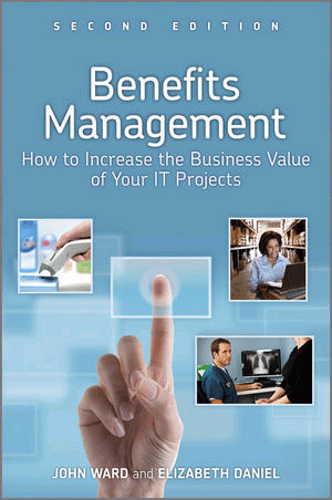 Benefits Management: How to Increase the Business Value of Your IT Projects, , marketing | management